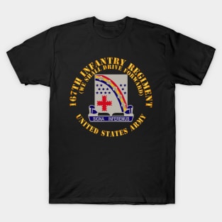 167th Infantry Regiment - We shall Drive Forward - DUI  X 300 T-Shirt